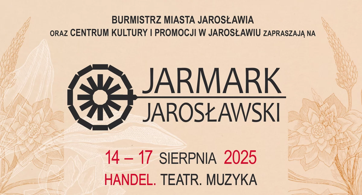 Handel. Teatr. Muzyka. Jarmark Jarosławski 2025 przed nami! [PROGRAM]