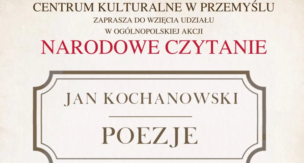 Weź udział w Narodowym Czytaniu Kochanowskiego. Trwa nabór lektorów