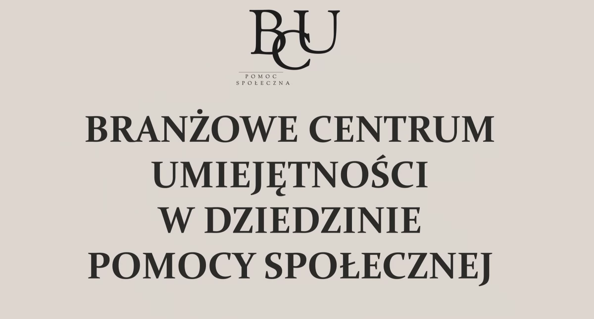 Branżowe Centrum Umiejętności w Przemyślu – nowoczesna kuźnia kompetencji w obszarze pomocy społecznej