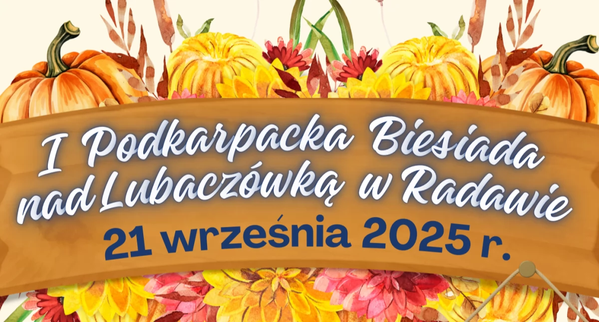 I Podkarpacka Biesiada nad Lubaczówką [PROGRAM]