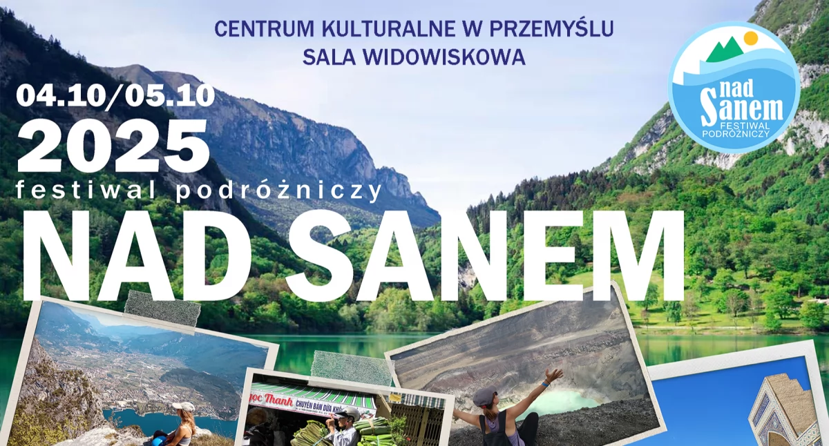 Festiwal Podróżniczy „Nad Sanem” [KONKURS Z BILETAMI]