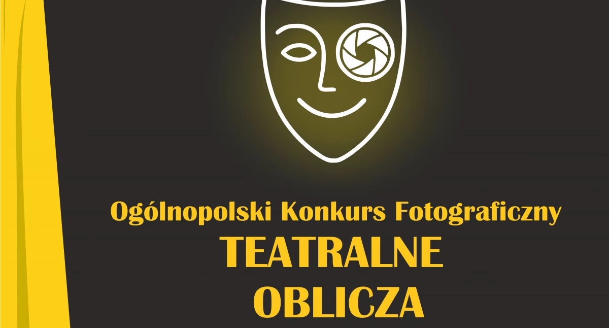 Konkurs fotograficzny „Teatralne oblicza. Na scenie obok sceny”. Zgłoszenia tylko do 8 marca!