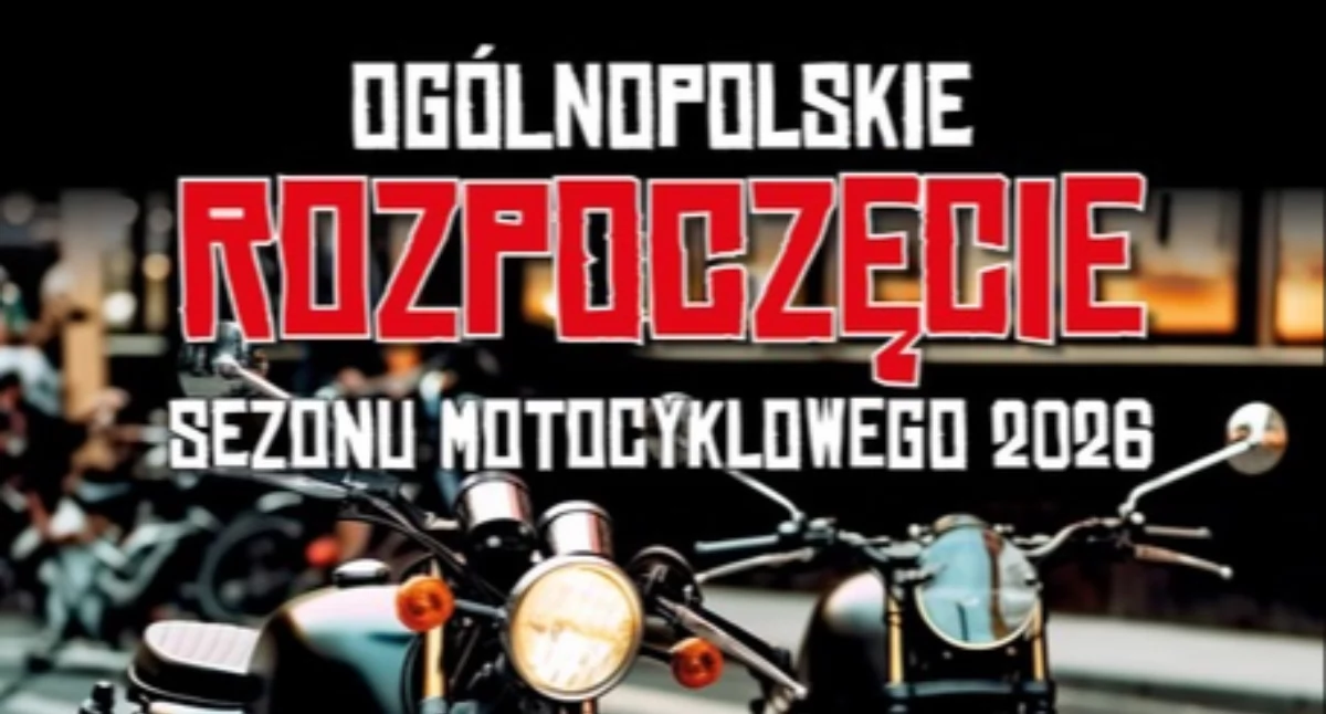 Ogólnopolskie rozpoczęcie sezonu motocyklowego w Kalwarii Pacławskiej [ZAPOWIEDŹ]