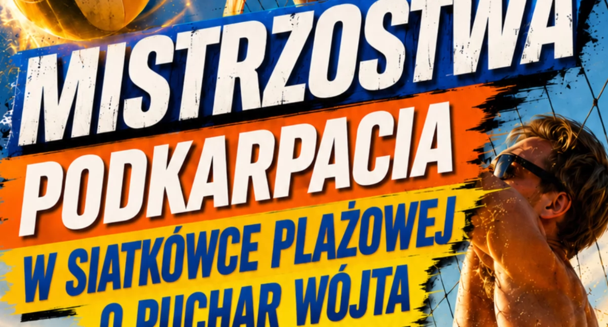 Mistrzostwa Podkarpacia w siatkówce plażowej o Puchar Wójta Gminy Wiązownica  [ZAPOWIEDŹ]