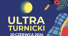 Ultra Turnicki przed nami. Miłośniku biegania – jeszcze zdążysz się zapisać!