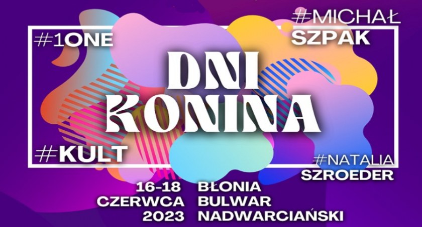 Natalia Szroeder, Michał Szpak, 1One i Kult to gwiazdy tegorocznych Dni Konina.