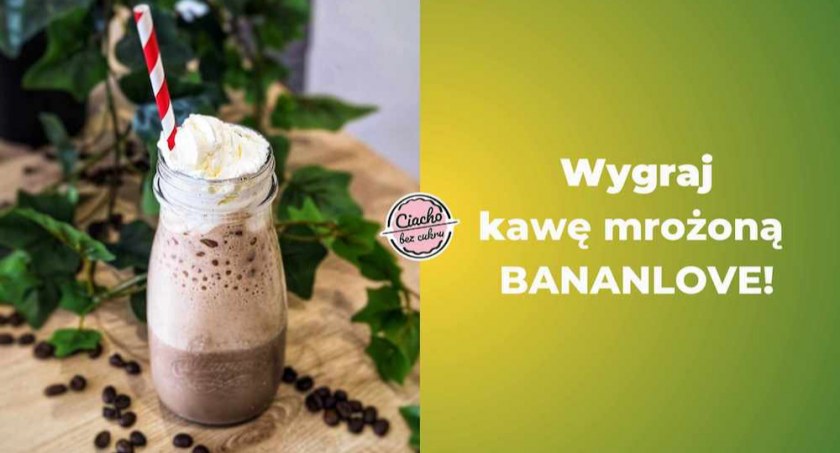 KONKURS wygraj kawę mrożoną z ,,Ciacho Bez Cukru
