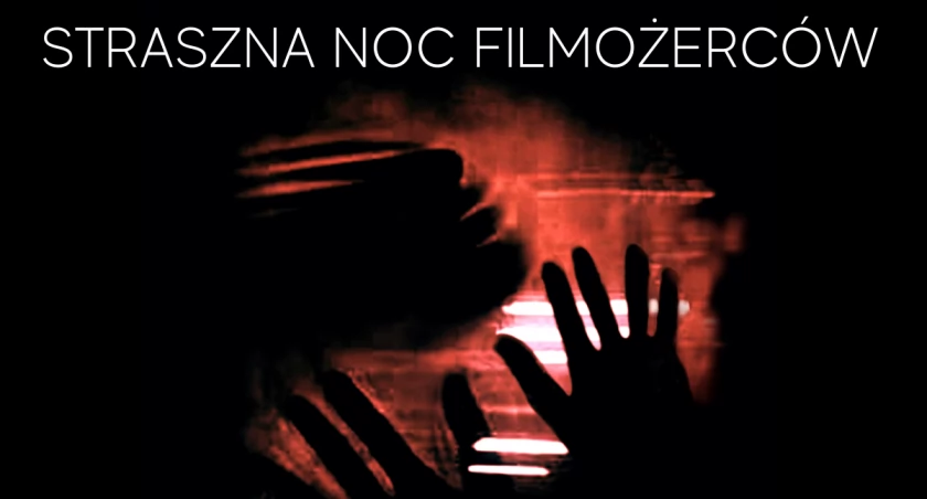 Straszna Noc Filmożerców w Kinie Oskard 