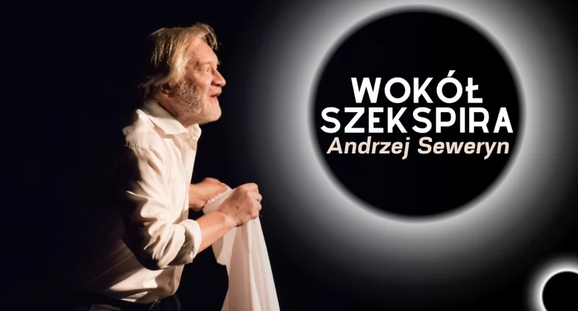 Seweryn vs. Szekspir