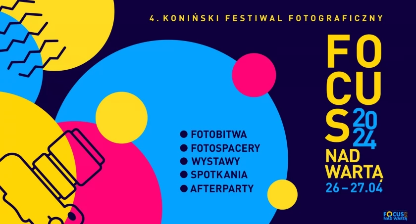 4. Koniński Festiwal Fotograficzny FOCUS NAD WARTĄ 
