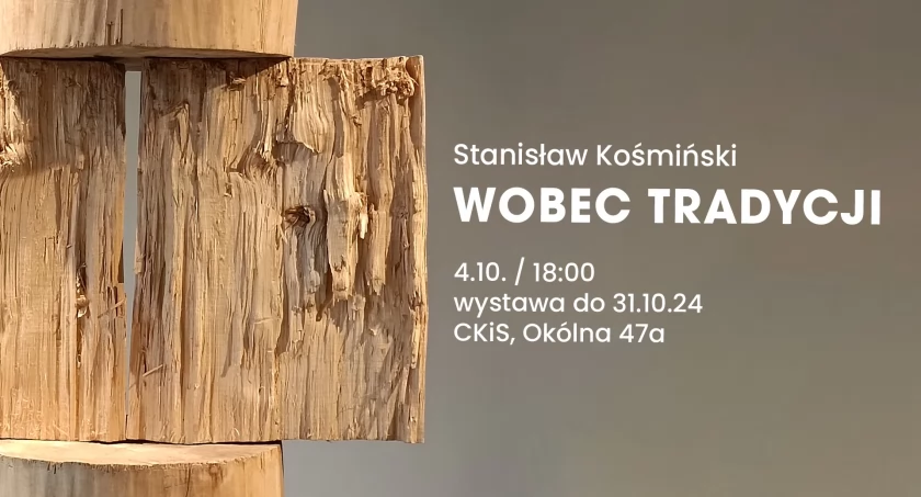 Stanisław Kośmiński „Wobec tradycji” | wystawa rzeźby 