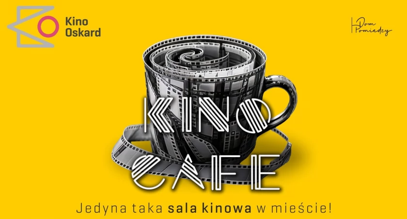 Kino Café  — nowe miejsce na filmowej mapie Konina!