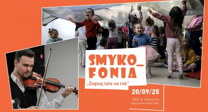 Żegnaj lato na rok - Smykofonia dla całych rodzin w CKiS