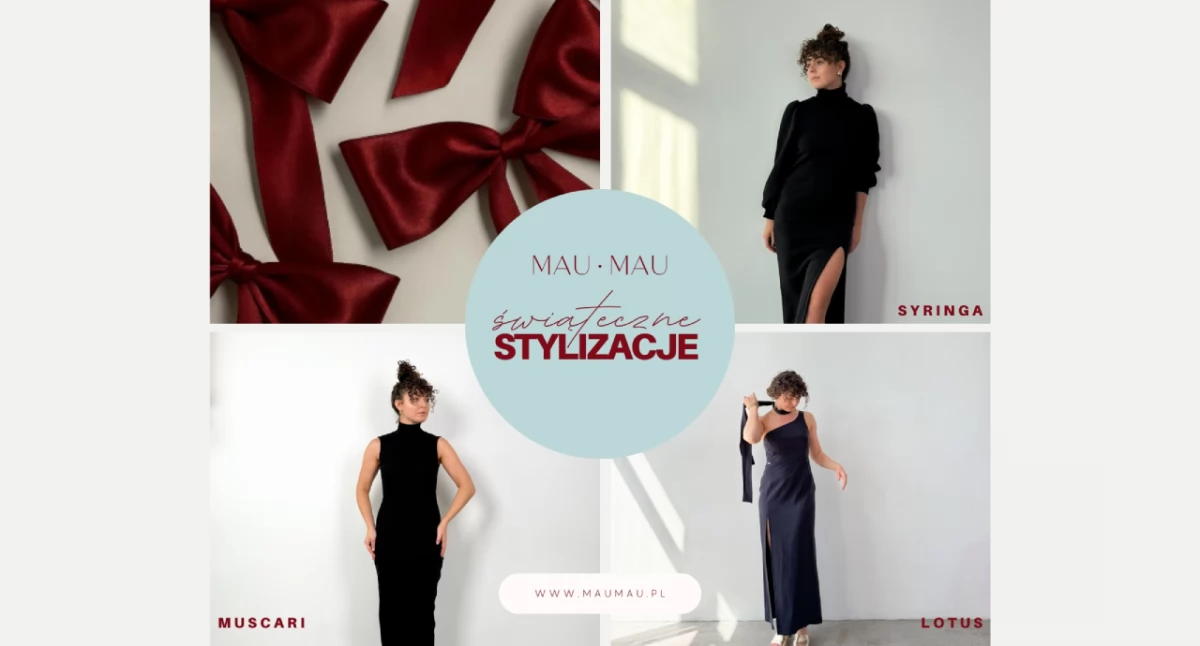 Stylizacja świąteczna – eleganckie sukienki na Święta z MAU•MAU