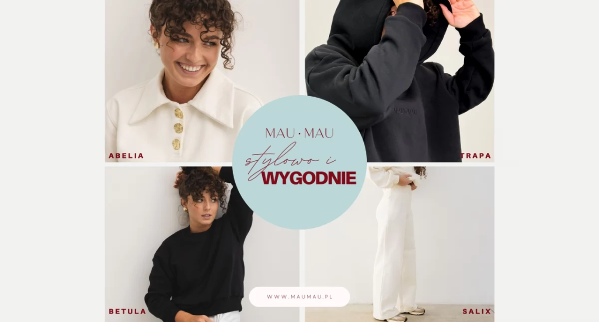 Stylowo i wygodnie – polska marka odzieżowa MAU.MAU