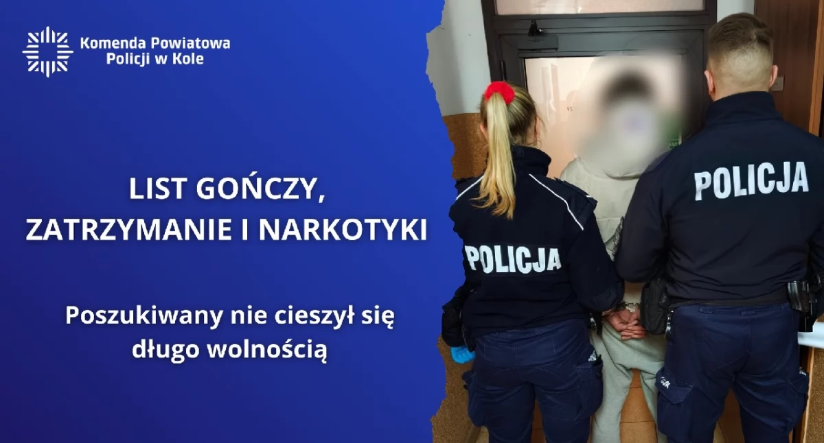Zatrzymanie poszukiwanego w Kole. 37-latek wpadł tego samego dnia, gdy wydano list gończy