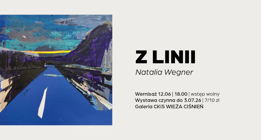 „Z LINII” | Wystawa prac Natalii Wegner