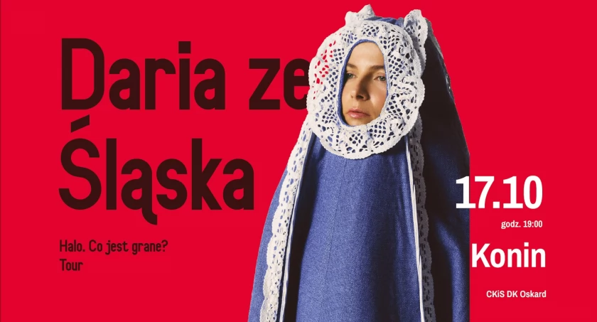 Daria ze Śląska wystąpi w Koninie!