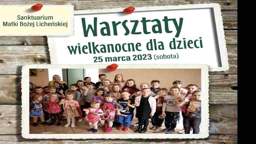 Warsztaty Wielkanocne w Licheniu