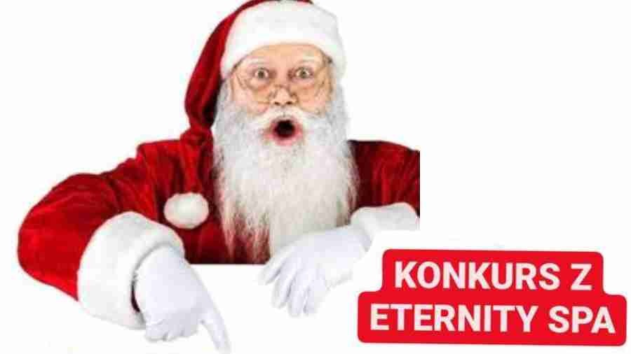 Rozwiązanie konkursu Świątecznego z Eternity SPA Konin