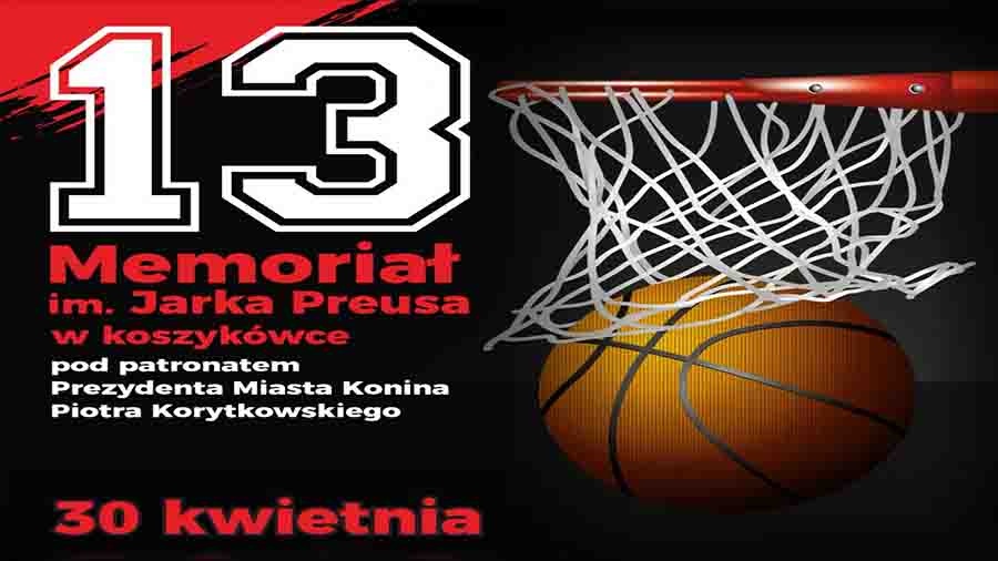 XIII Memoriał im. Jarka Preusa w piłce koszykowej