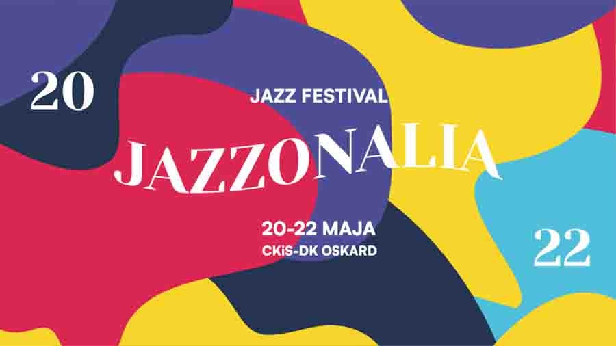 Cały ten JAZZ! 29. Jazz Festival Jazzonalia