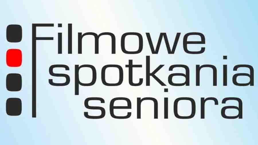Filmowe Spotkania Seniora w kinie Oskard