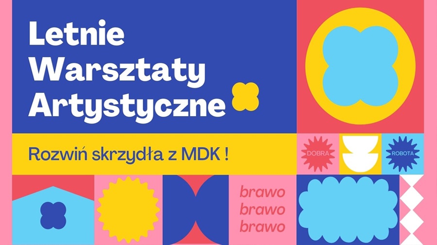 Wakacyjne warsztaty z MDK