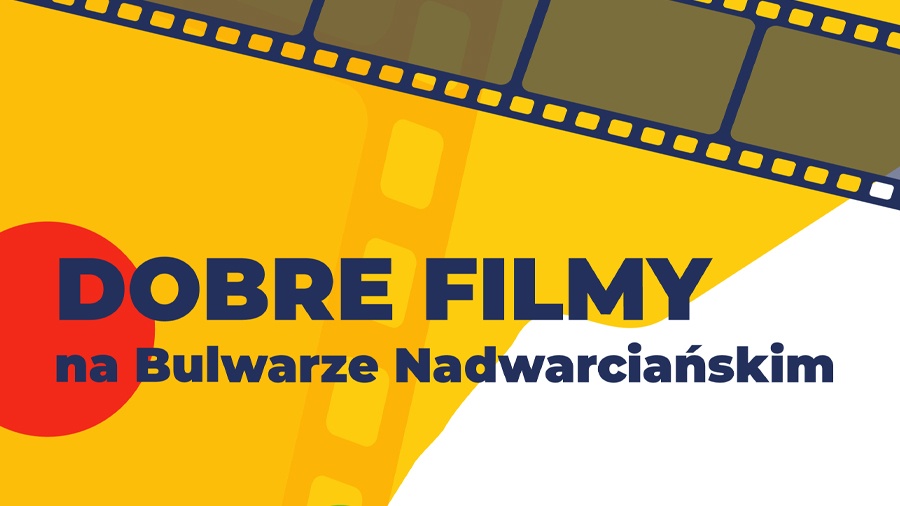 Dobre Filmy na Bulwarze Nadwarciańskim