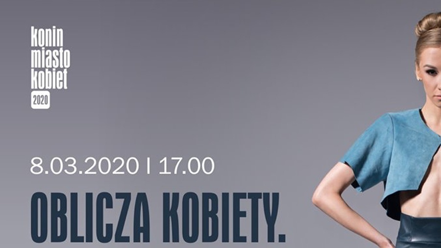 OBLICZA KOBIETY. Między modą a sztuką