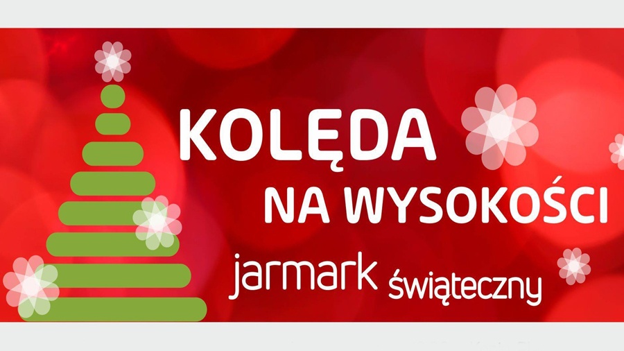 Jarmark Świąteczny - Kolęda na Wysokości