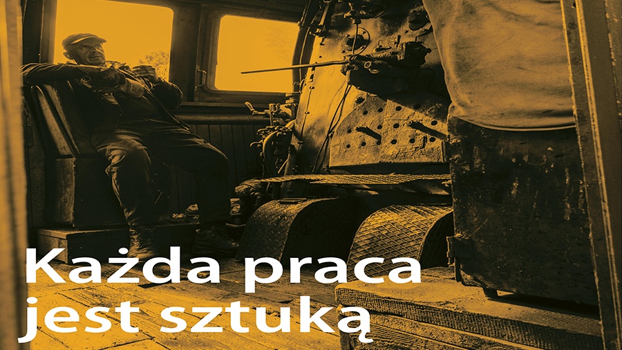 Każda praca jest sztuką