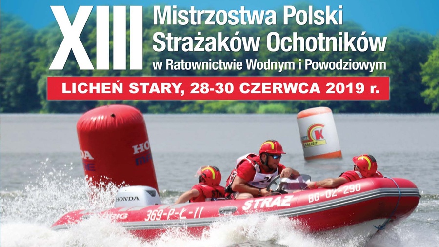 XIII Mistrzostwa Polski Strażaków Ochotników w Ratownictwie Wodnym i Powodziowym