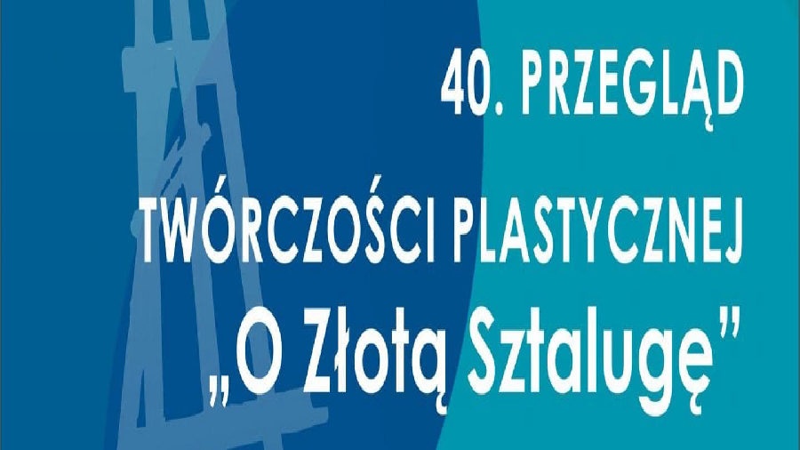 Przegląd Twórczości Plastycznej „O Złotą Sztalugę”