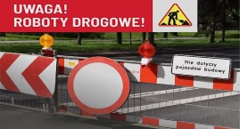 Uwaga kierowcy! Rusza kolejny etap remontu ważnej dr&hellip;