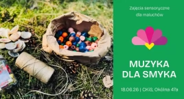 Muzyczne zajęcia sensoryczne w CKiS przy Okólnej
