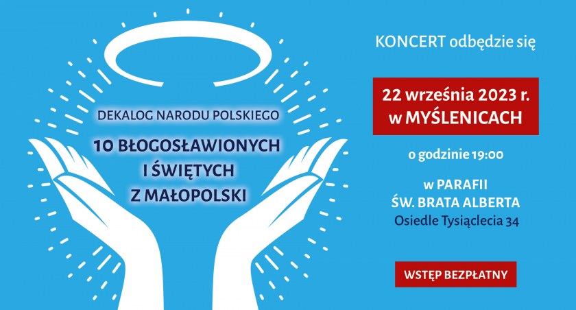 Myślenice. „Dekalog Narodu Polskiego – 10. świętych i błogosławionych z Małopolski”- na koncert zaprasza Fundacja Akuratna 