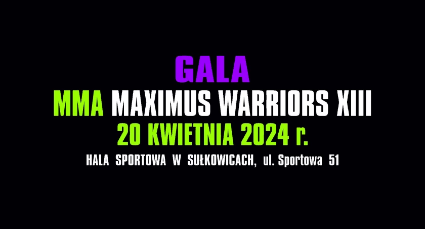 TRANSMISJA NA ŻYWO Z GALI MMA MAXIMUS WARRIORS XIII - SUŁKOWICE 2024 