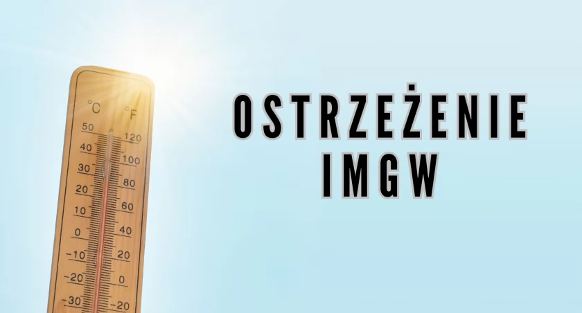 Ostrzeżenie IMGW dla Powiatu Myślenickiego - temperatury nawet do 35 *C w cieniu
