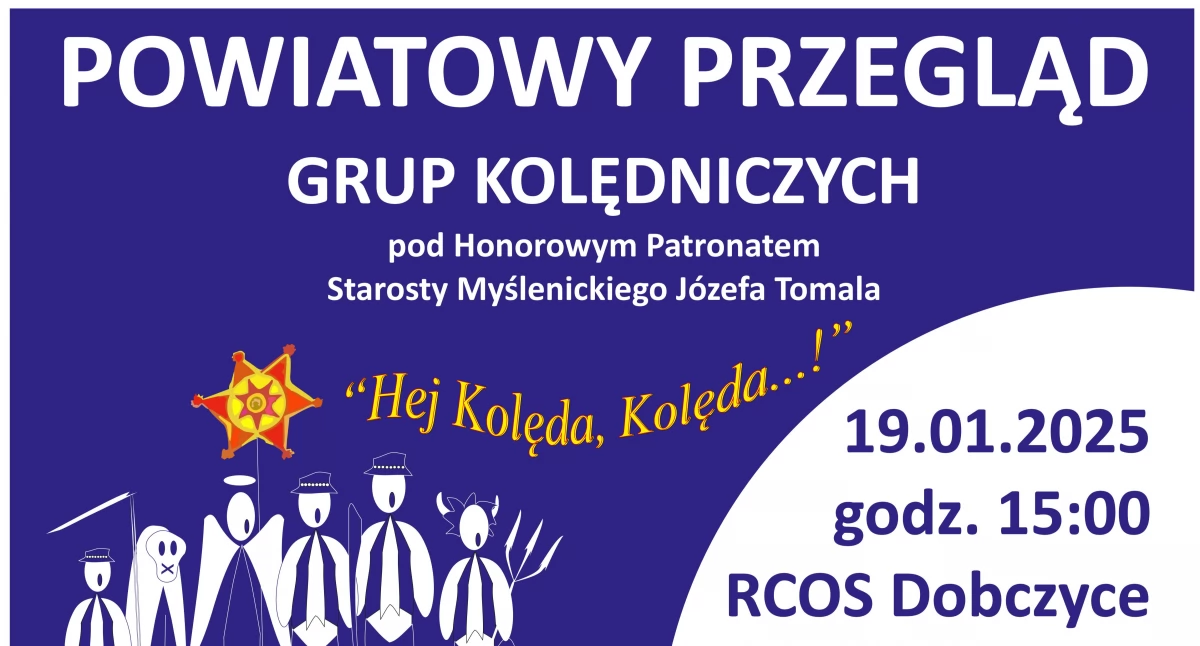 Dobczyce. Zaproszenie do udziału w Powiatowym Przeglądzie Grup Kolędniczych Hej, Kolęda, Kolęda...!!! 2024