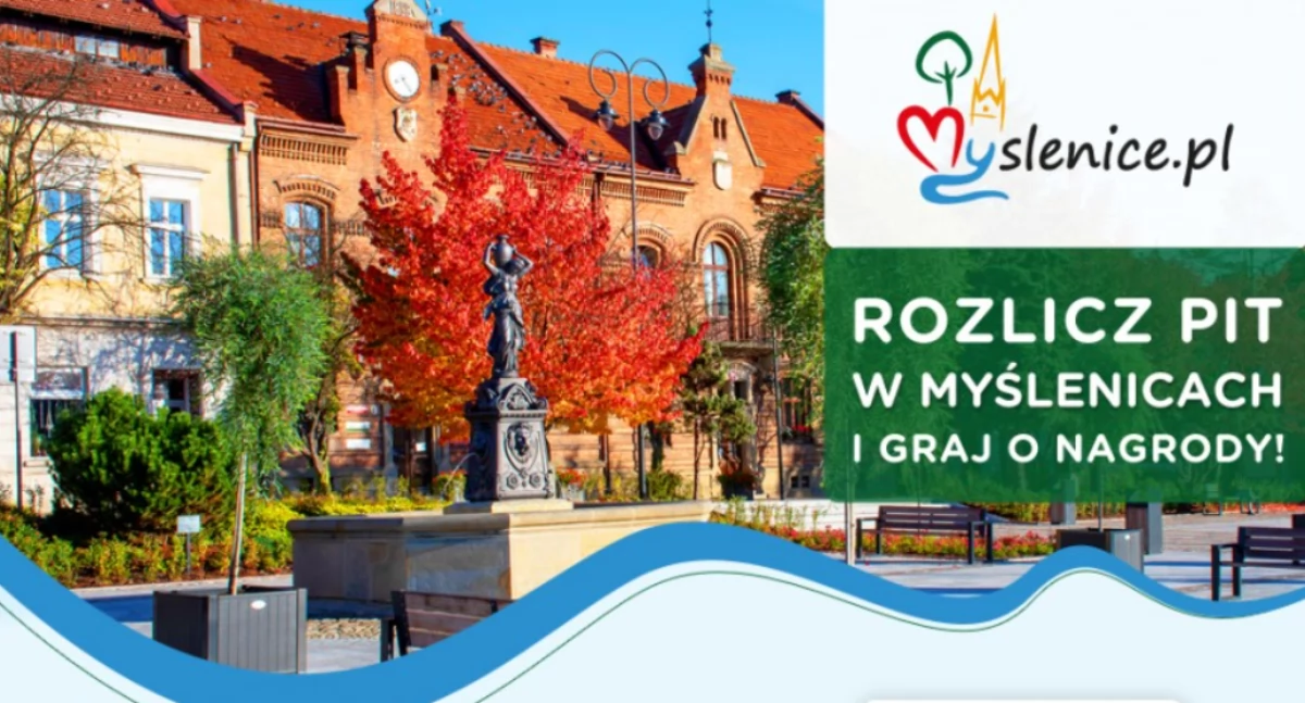 Urząd Miasta i Gminy Myślenice zachęca: rozlicz PIT w Myślenicach i wygraj atrakcyjne nagrody!