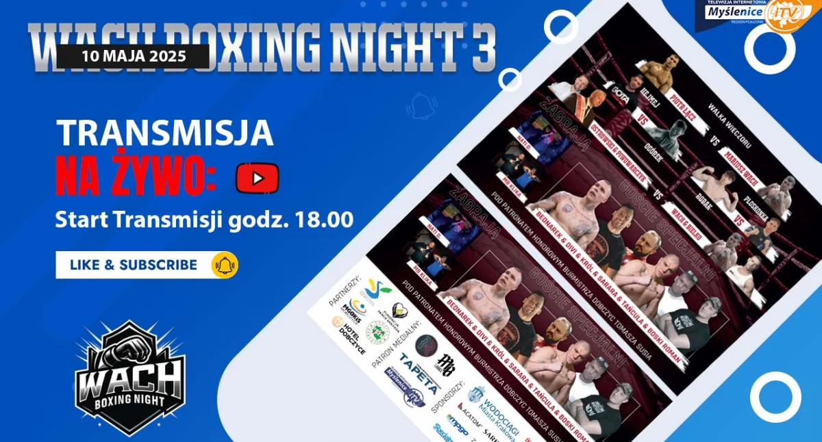 Dobczyce. Wach Boxing Night 3 - transmisja na żywo ! 