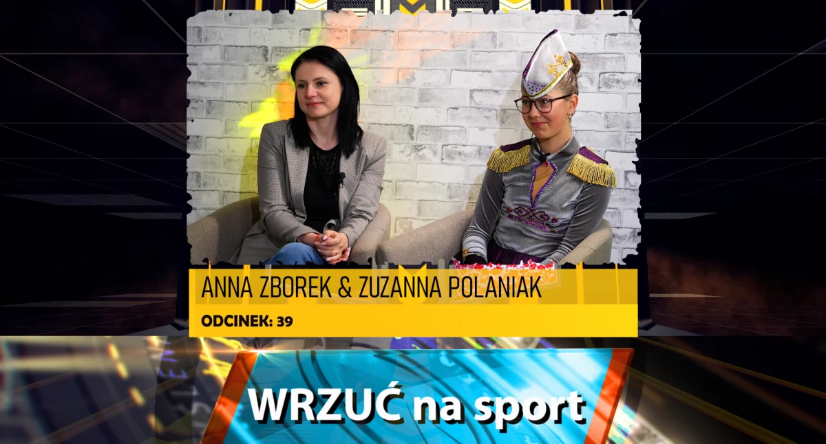 Wrzuć na Sport- Zuzanna Polaniak i Anna Zborek, Mażoretki INGRID z Lubnia 