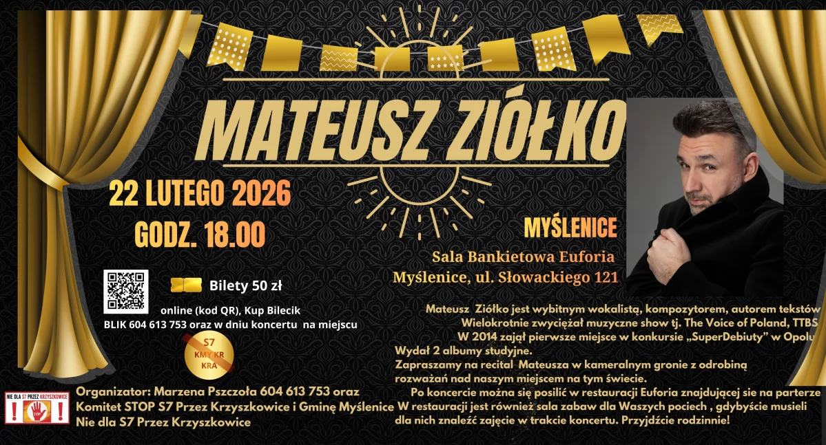 Mateusz Ziółko wystąpi w Myślenicach. Recital już 22 lutego ! Po koncercie będzie można porozmawiać z przedstawicielami  Stowarzyszenia Mieszkańców STOP S7 Przez Krzyszkowice i Gminę Myślenice
