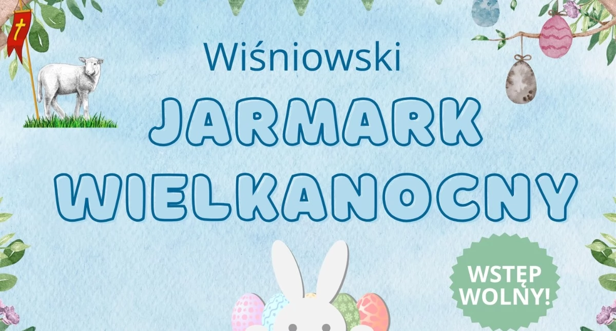 Gmina Wiśniowa. W niedzielę palmową odbędzie się  Wiśniowski Jarmark Wielkanocny a na nim wiele różnorodnych atrakcji ! 