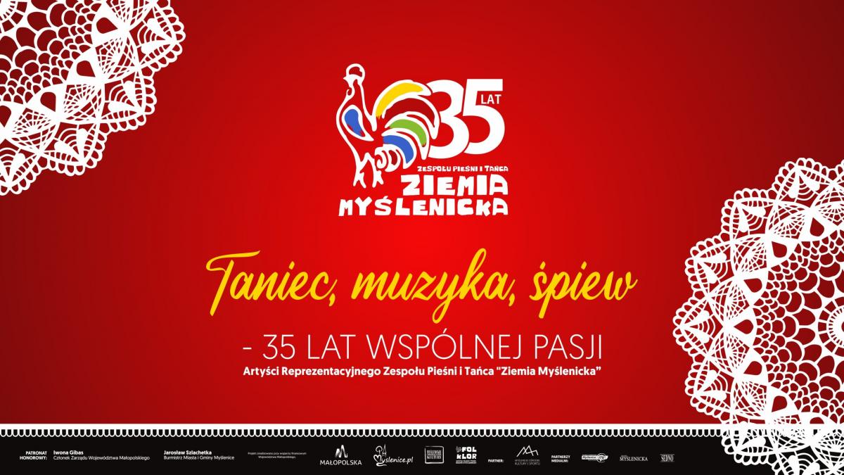 Taniec, muzyka i śpiew - 35 lat wspólnej pasji - koncert ZPiT Ziemia Myślenicka- na żywo