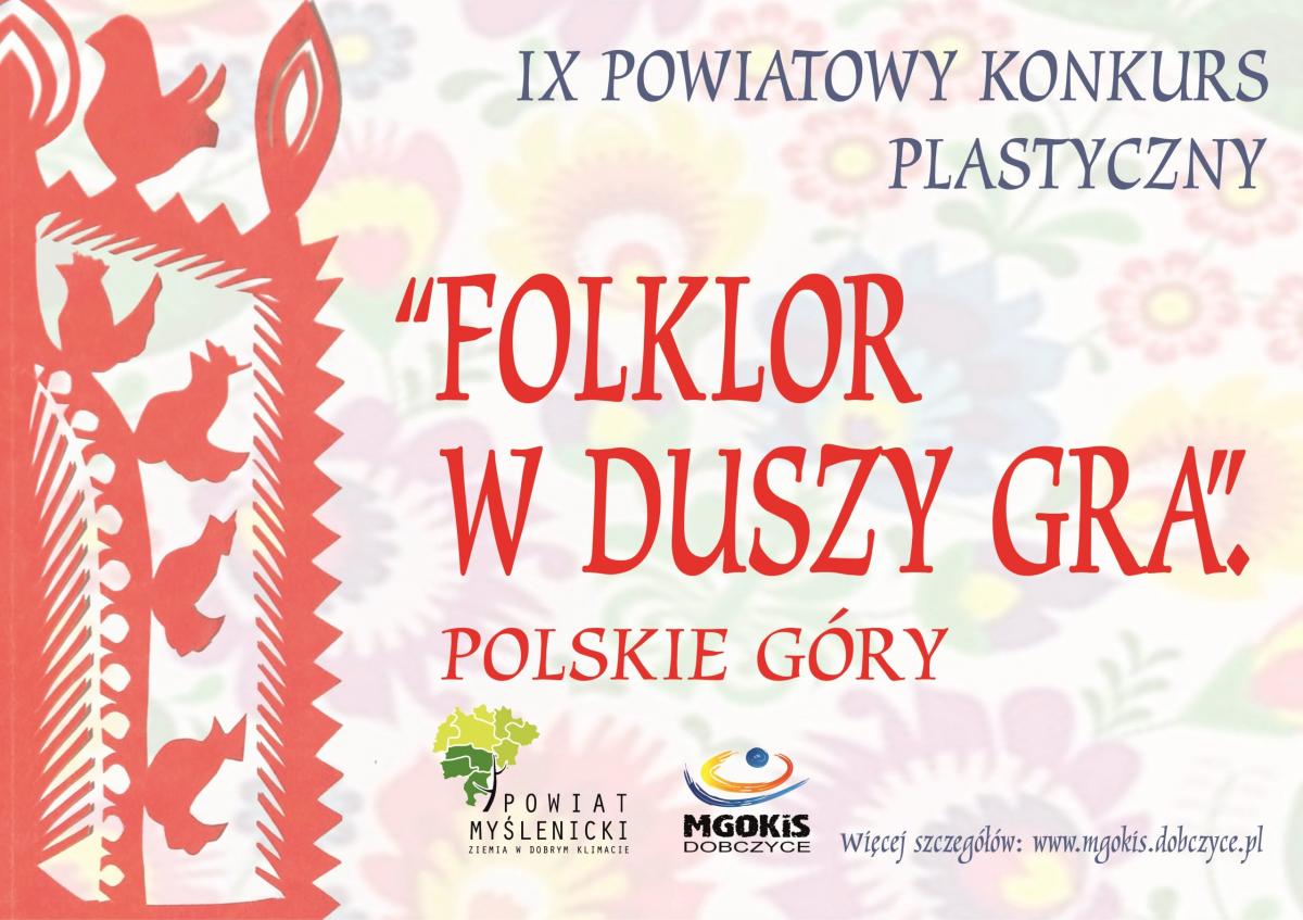 Zaproszenie do udziału w IX Powiatowym Konkursie Plastycznym „Folklor w duszy gra
