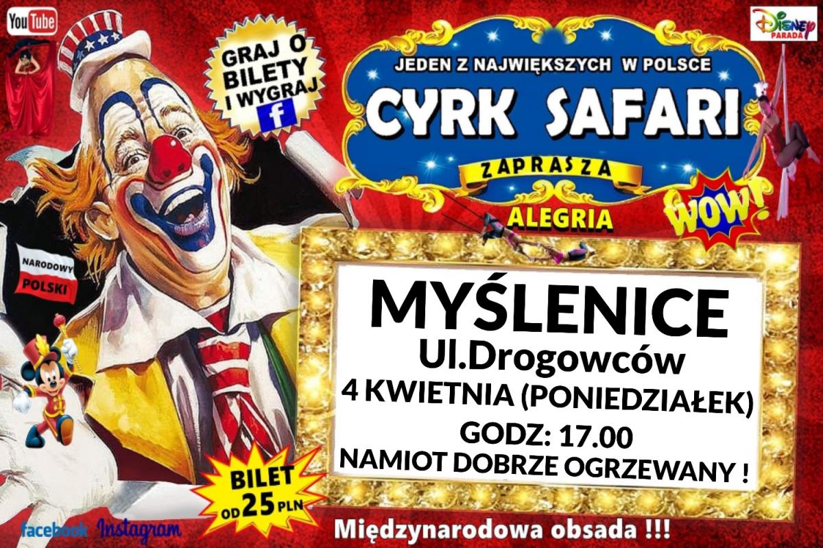 Cyrk Safari w Myślenicach zapraszamy poniedziałek 4.04.2022