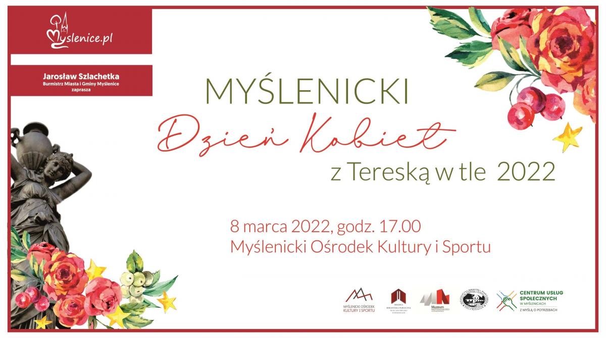 Myślenice. Szanowne Panie zbliża się Myślenicki Dzień Kobiet z Tereską w tle