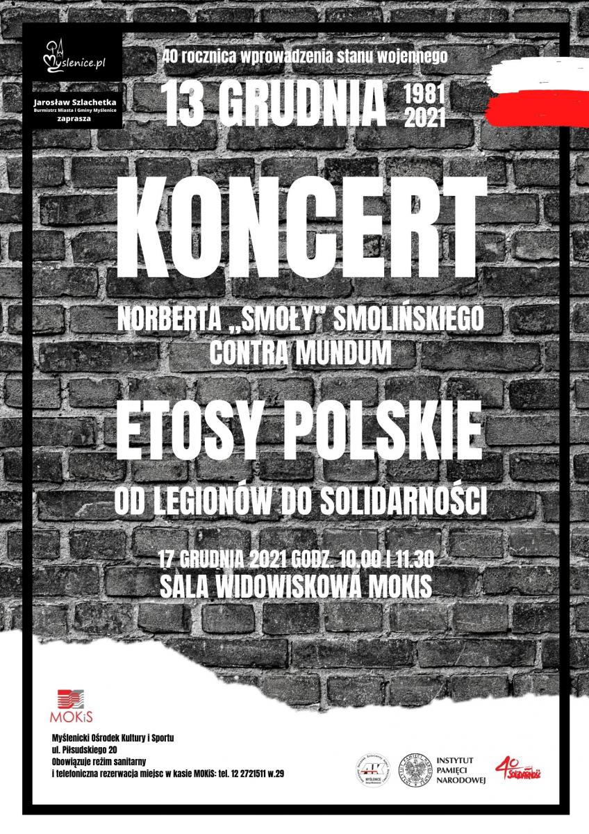 Koncert w 40. rocznicę ogłoszenia stanu wojennego  ETOSY POLSKIE - od Legionów do Solidarności